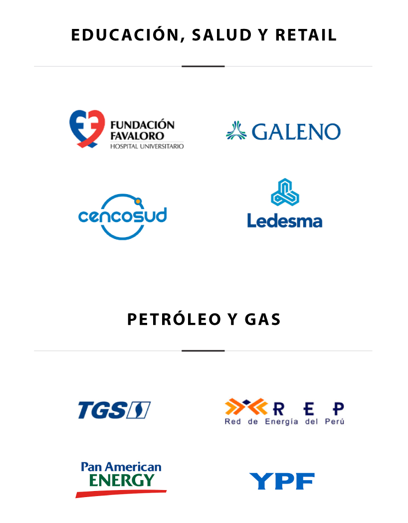 Clientes CDA Educación salud y riteil: Fundación Favaloro, Galeno, cencosud, ledesma. Petróleo y gas: TGS, REP, Pan American Enegry, YPF
